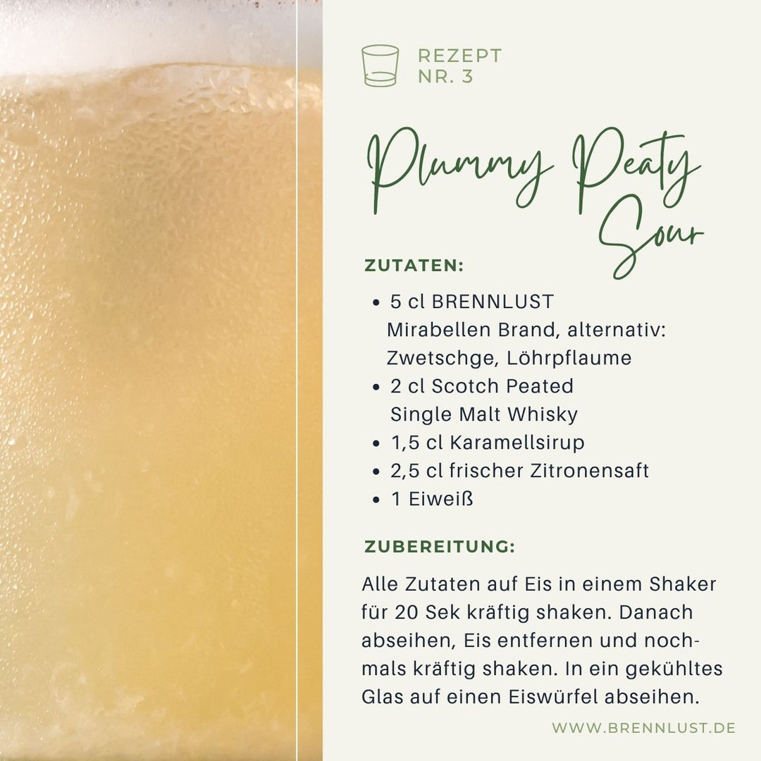 Brennlust Rezept Nr. 03 Mirabelle Zwetschge Plummy Peaty Sour